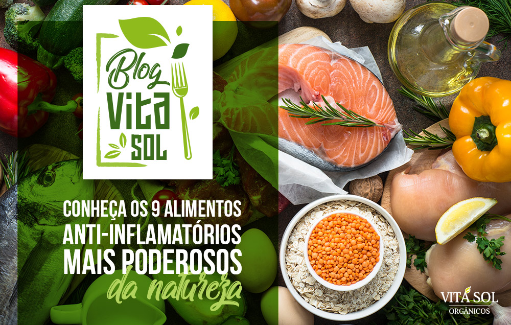 OS 9 PRINCIPAIS ALIMENTOS ANTI-INFLAMATÓRIOS MAIS PODEROSOS DA NATUREZA E COMO UTILIZÁ-LOS