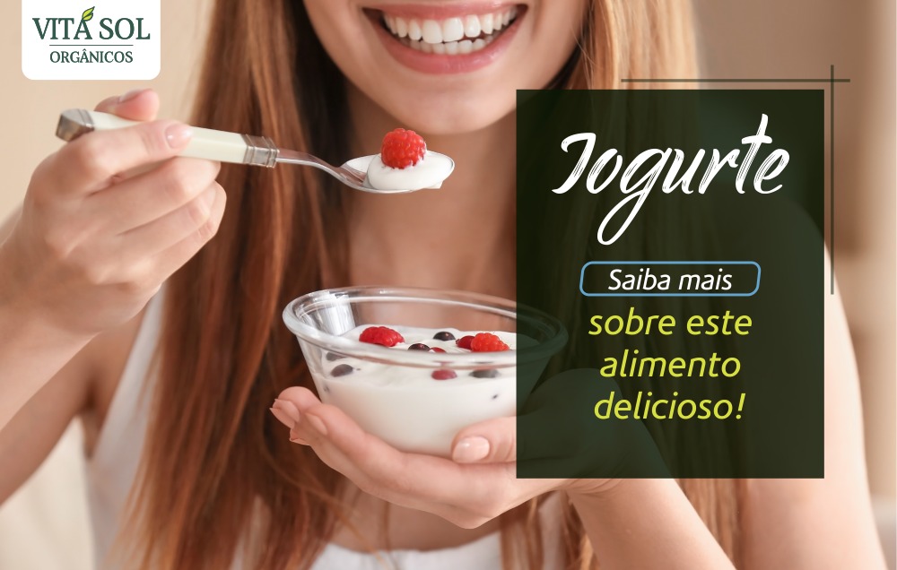 Iogurte: saiba mais sobre este alimento delicioso!